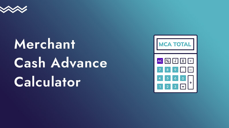 mca-calculator Green background with an illustration of a calculator, along with the words merchant cash advance calculator